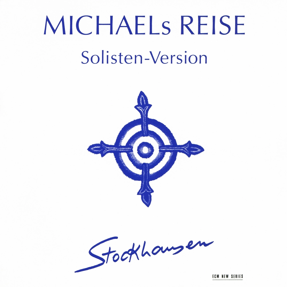Karlheinz Stockhausen: Michaels Reise (Solisten-Version)