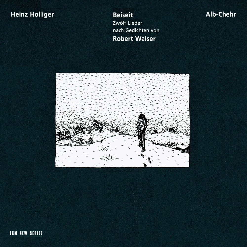 Heinz Holliger: Beiseit / Alb-Chehr