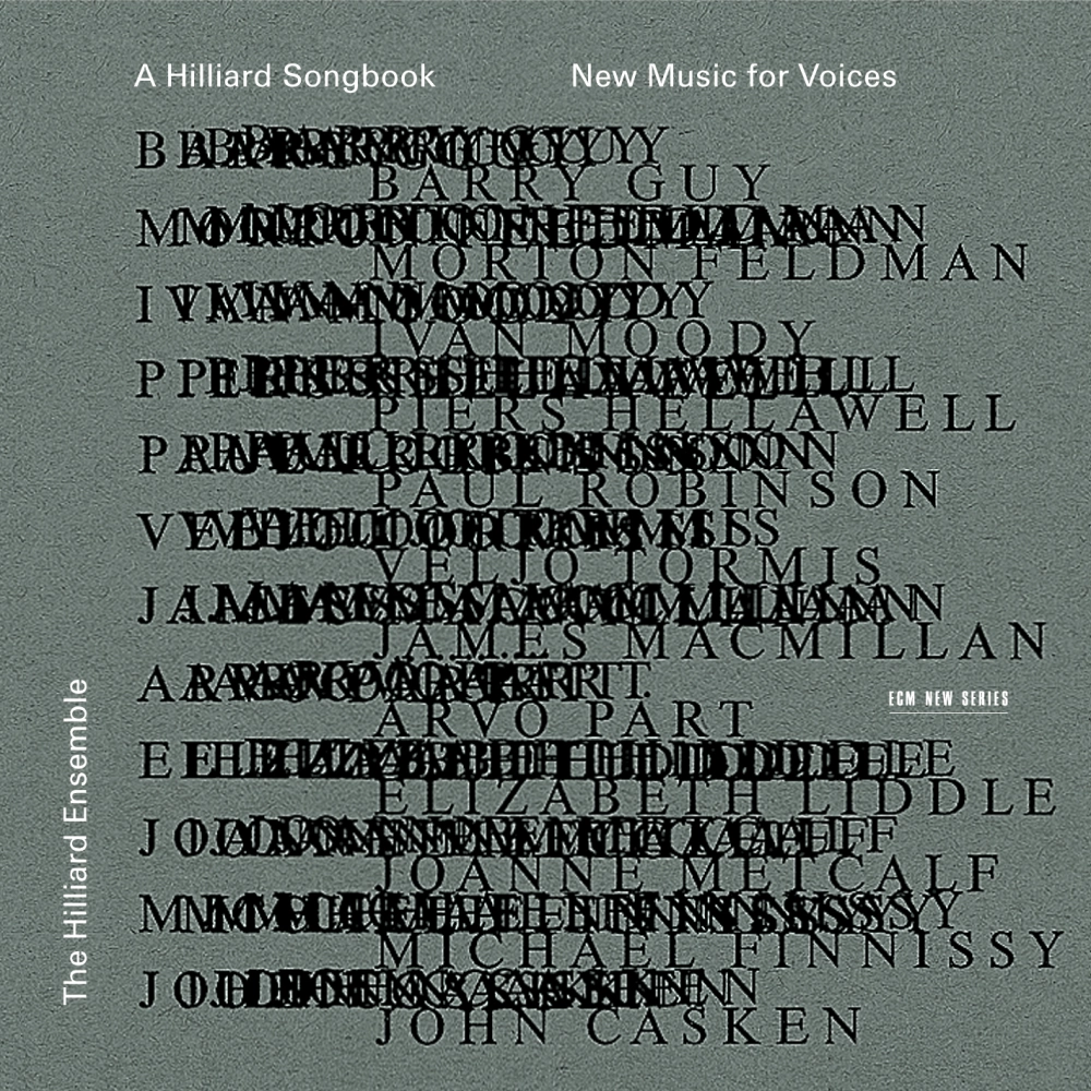 A Hilliard Songbook - New Music for Voices