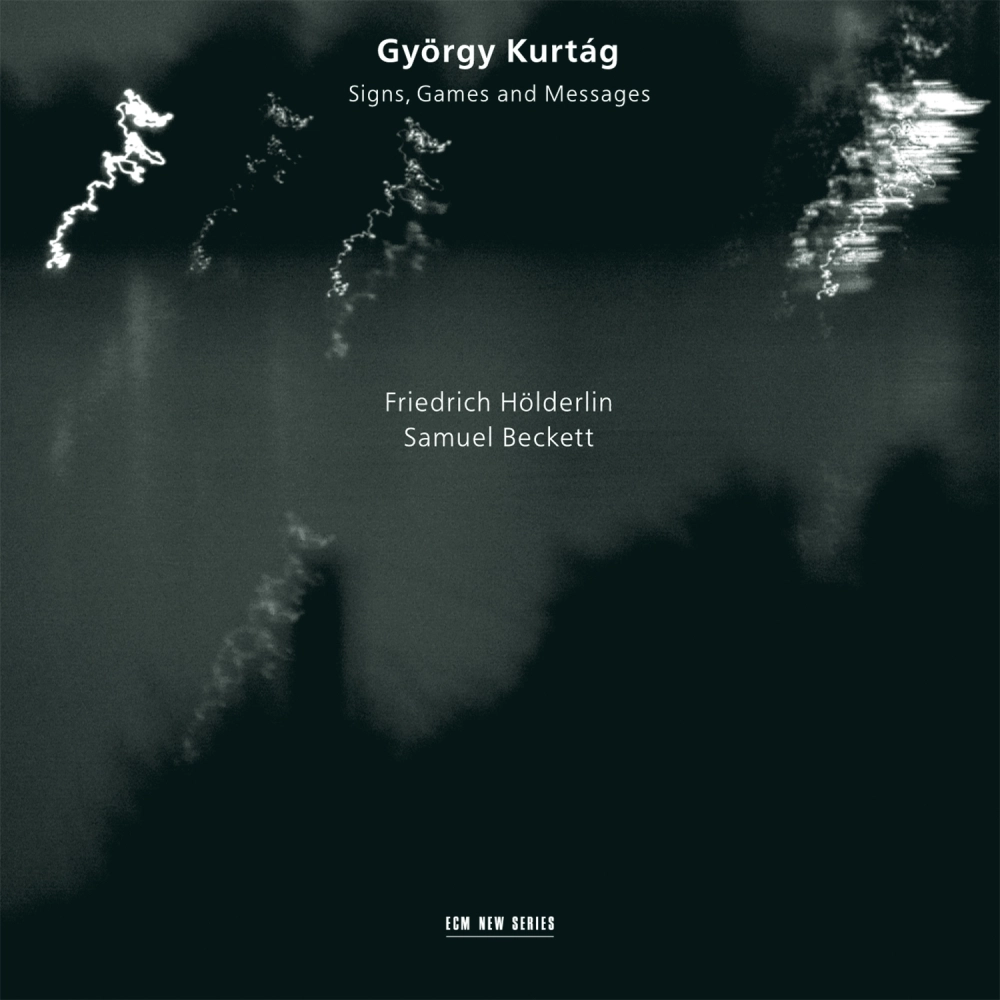 György Kurtág: Signs, Games and Messages - Friedrich Hölderlin / Samuel Beckett
