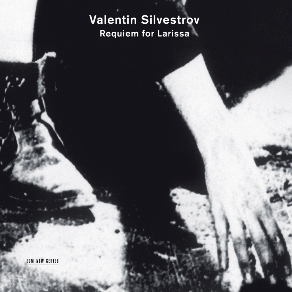 Valentin Silvestrov: Requiem for Larissa