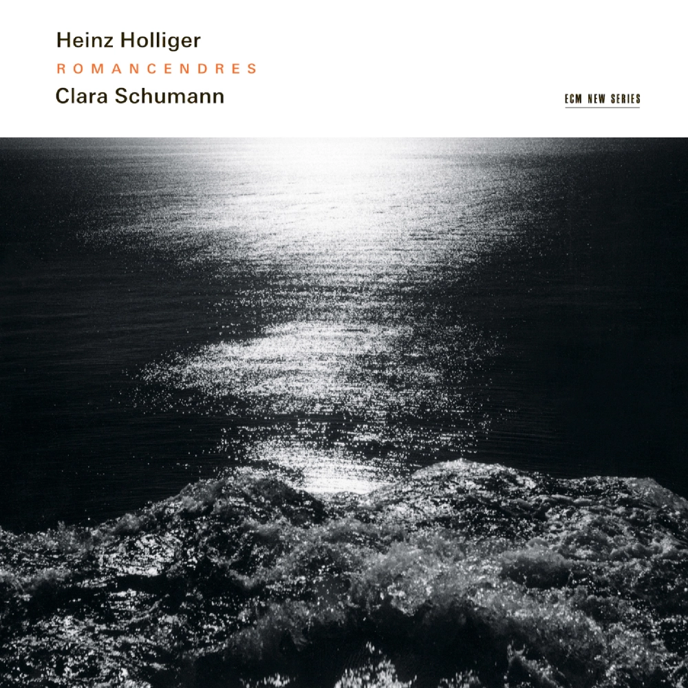 Heinz Holliger / Clara Schumann: Romancendres
