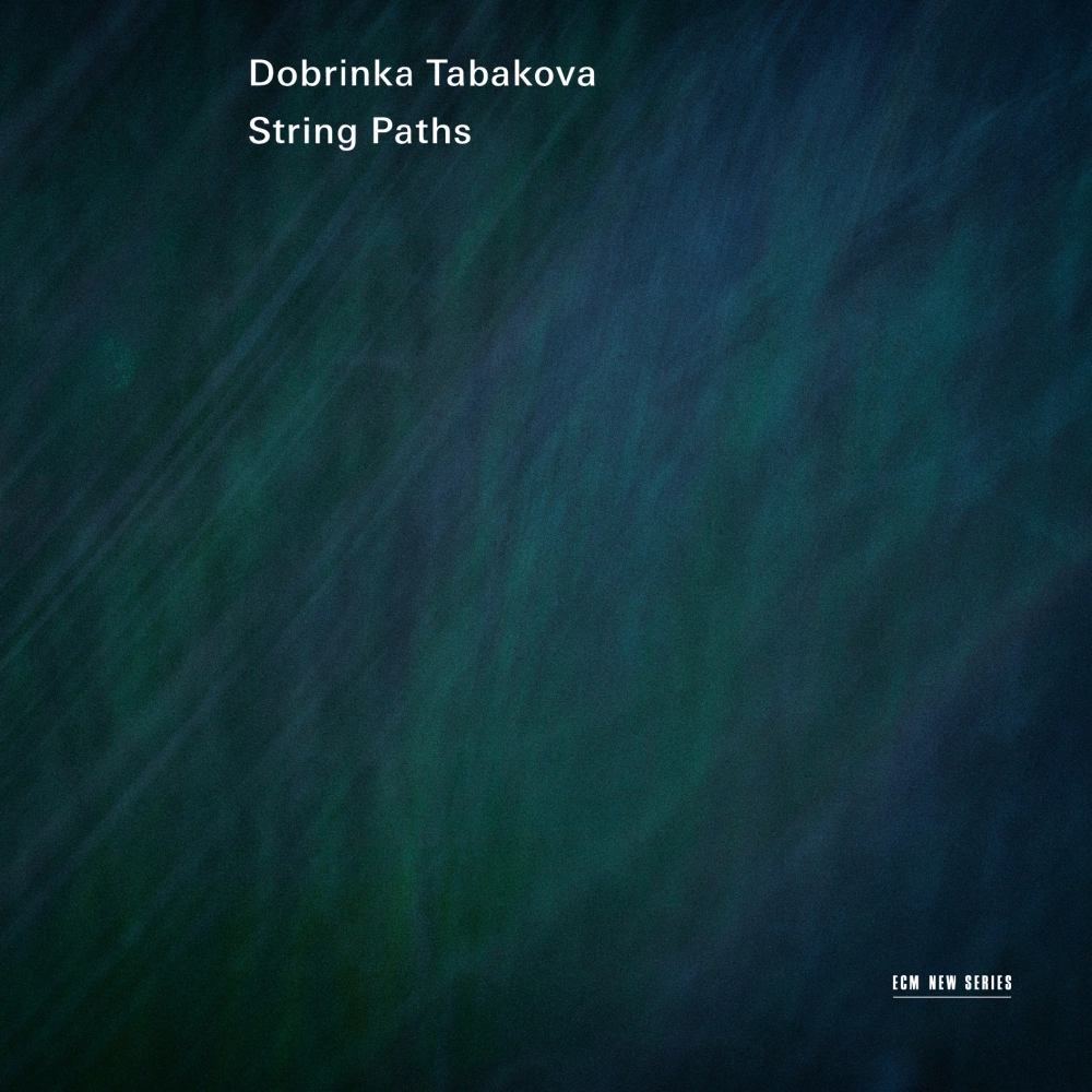 Dobrinka Tabakova: String Paths