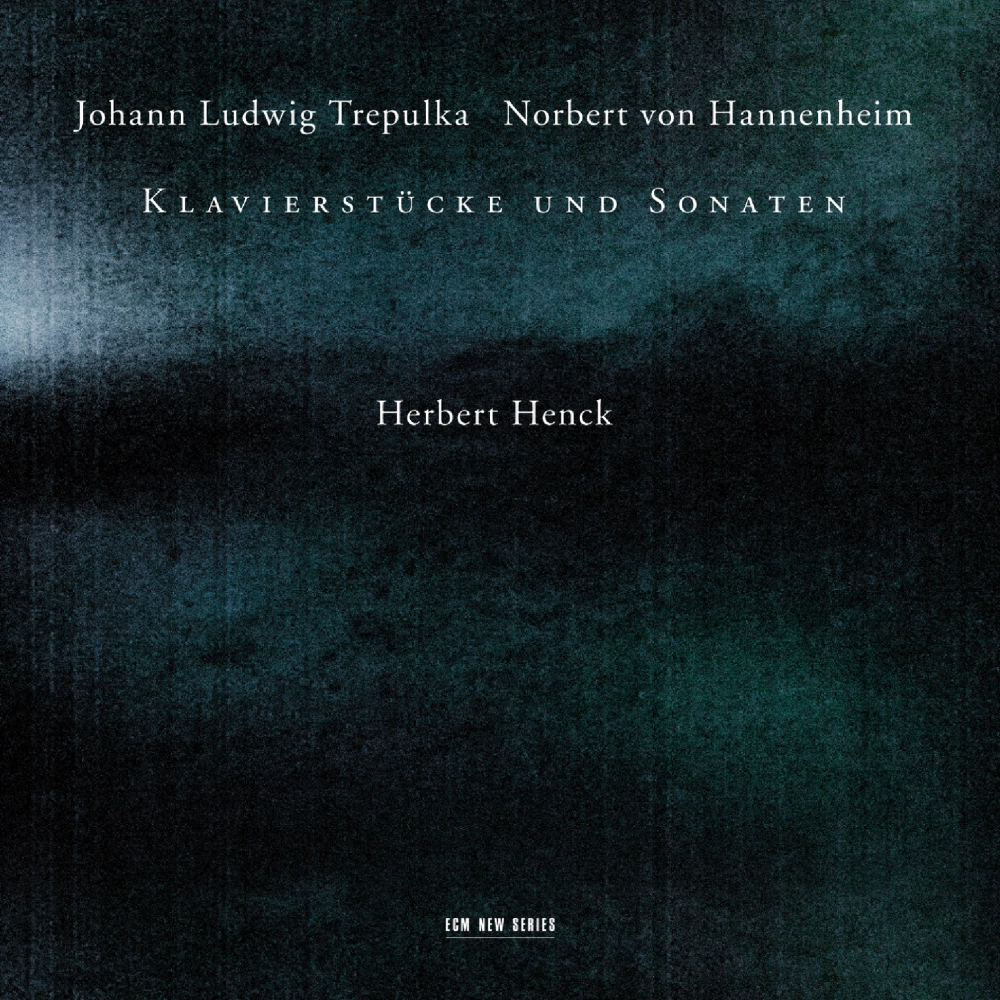 Johann Ludwig Trepulka / Norbert von Hannenheim: Klavierstücke und Sonaten