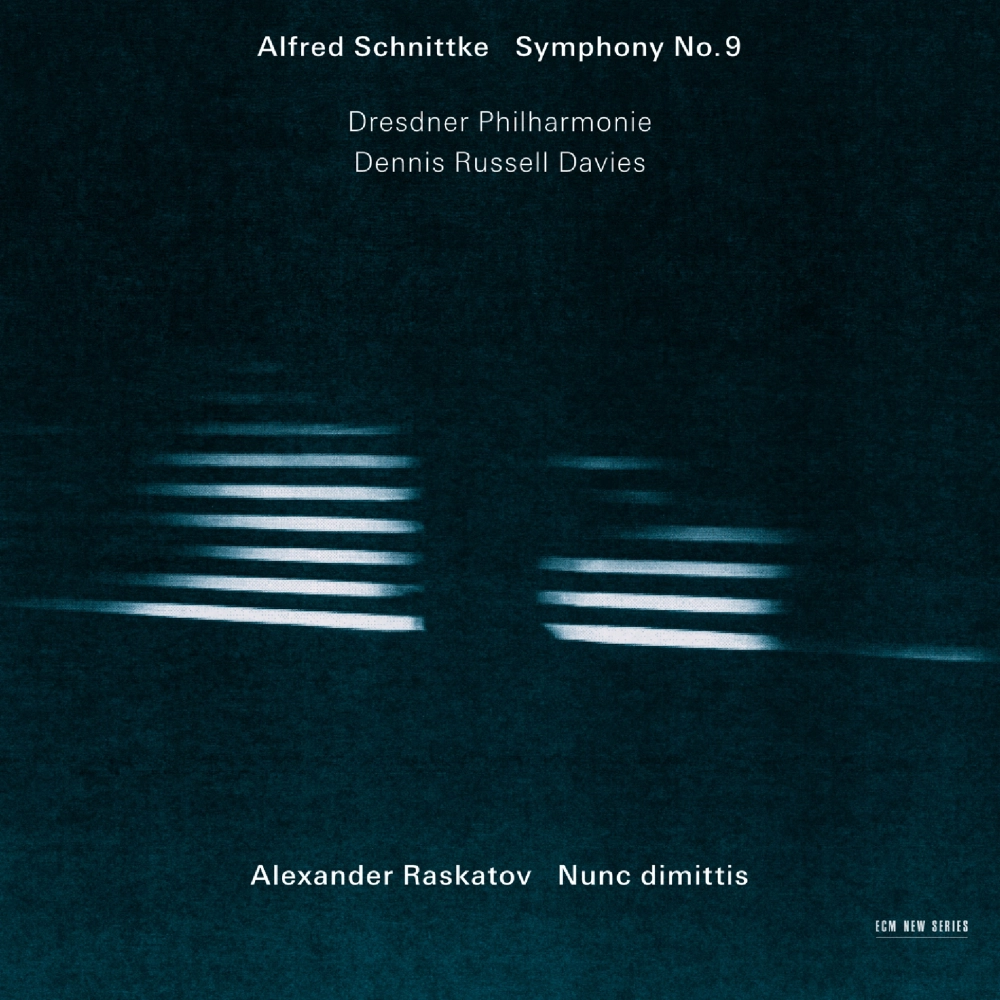 Alfred Schnittke: Symphony No. 9 / Alexander Raskatov: Nunc dimittis