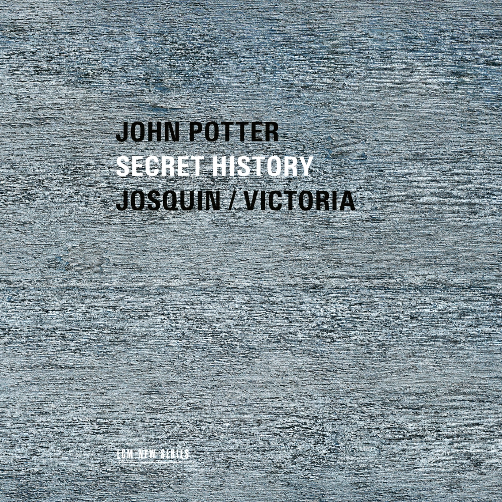 Secret History - Josquin / Victoria
