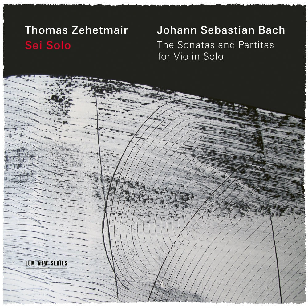 Johann Sebastian Bach: Sei Solo - The Sonatas and Partitas for Violin Solo