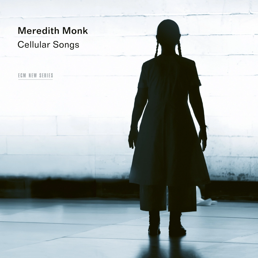 Meredith Monk: Cellular Songs