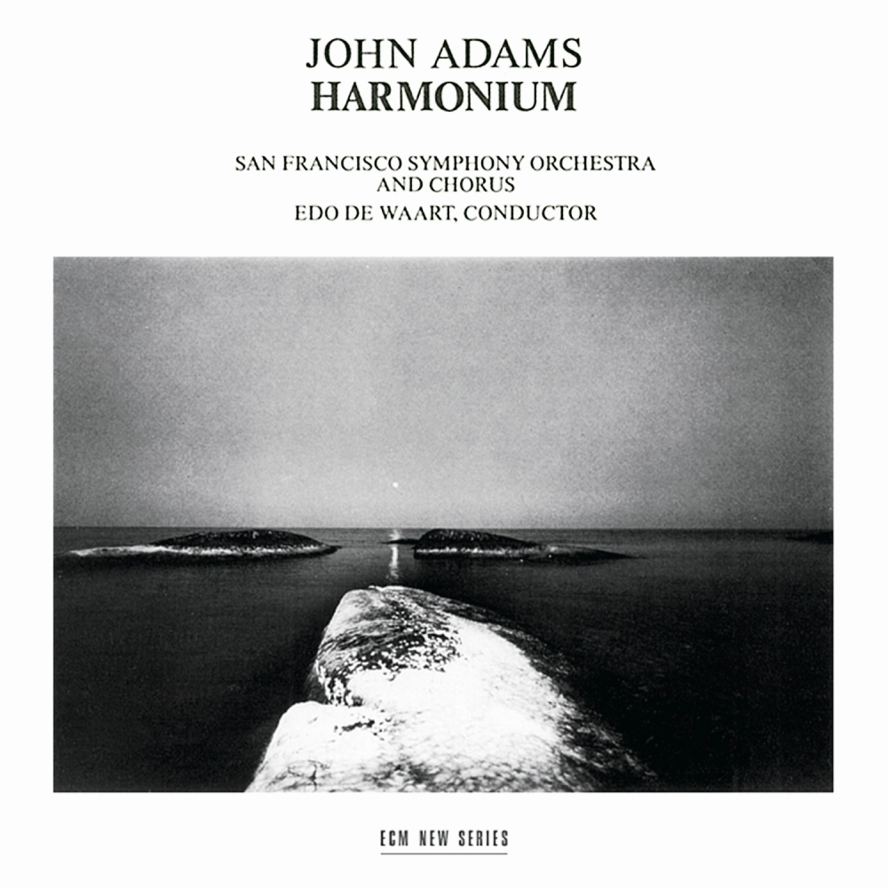 John Adams: Harmonium