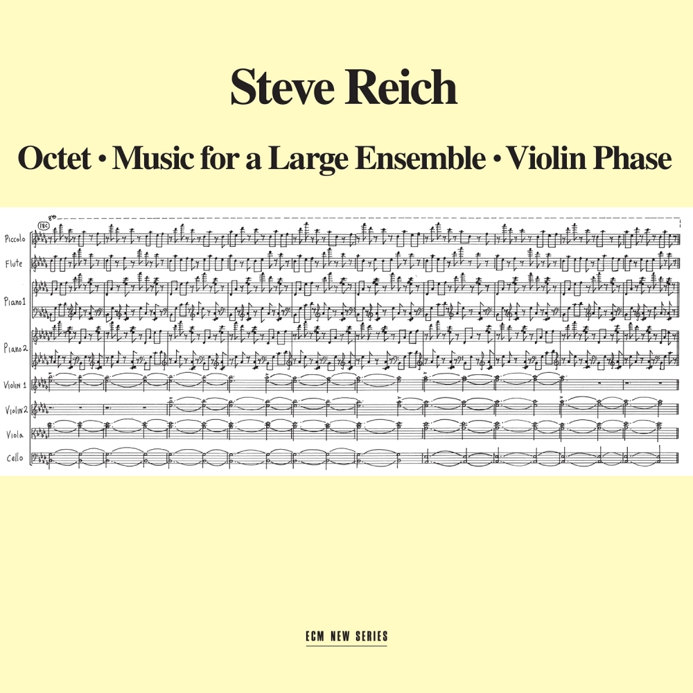 Steve Reich: Octet / Music for a Large Ensemble / Violin Phase