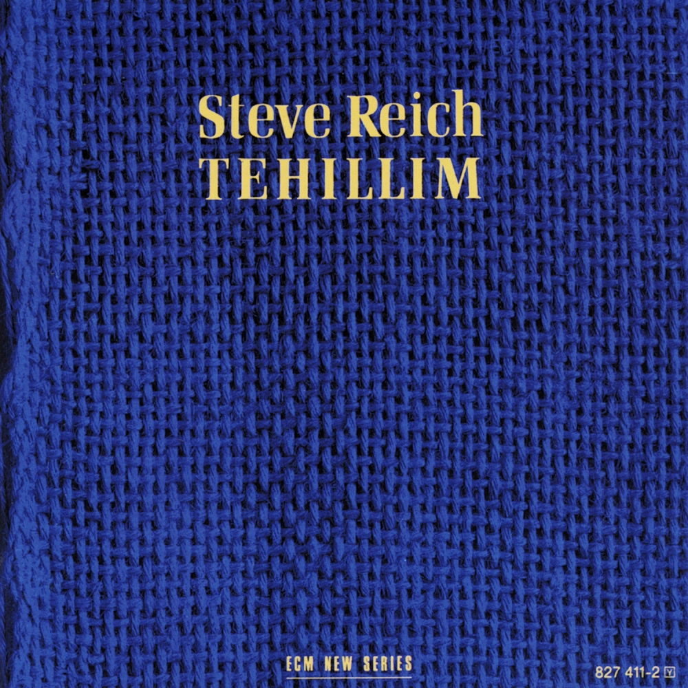 Steve Reich: Tehillim