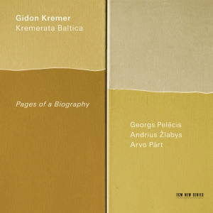 Pages of a Biography – Georgs Pelēcis, Andrius Žlabys, Arvo Pärt