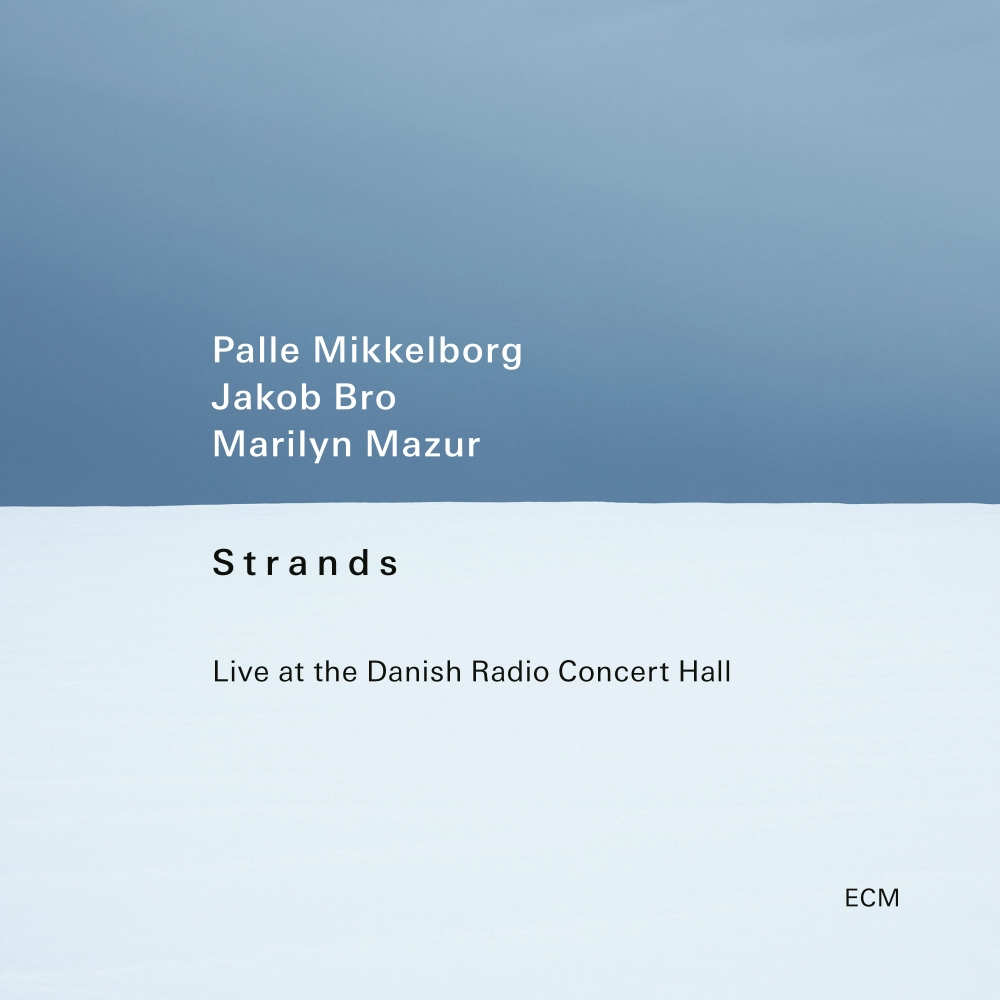 Strands – Live at the Danish Radio Concert Hall