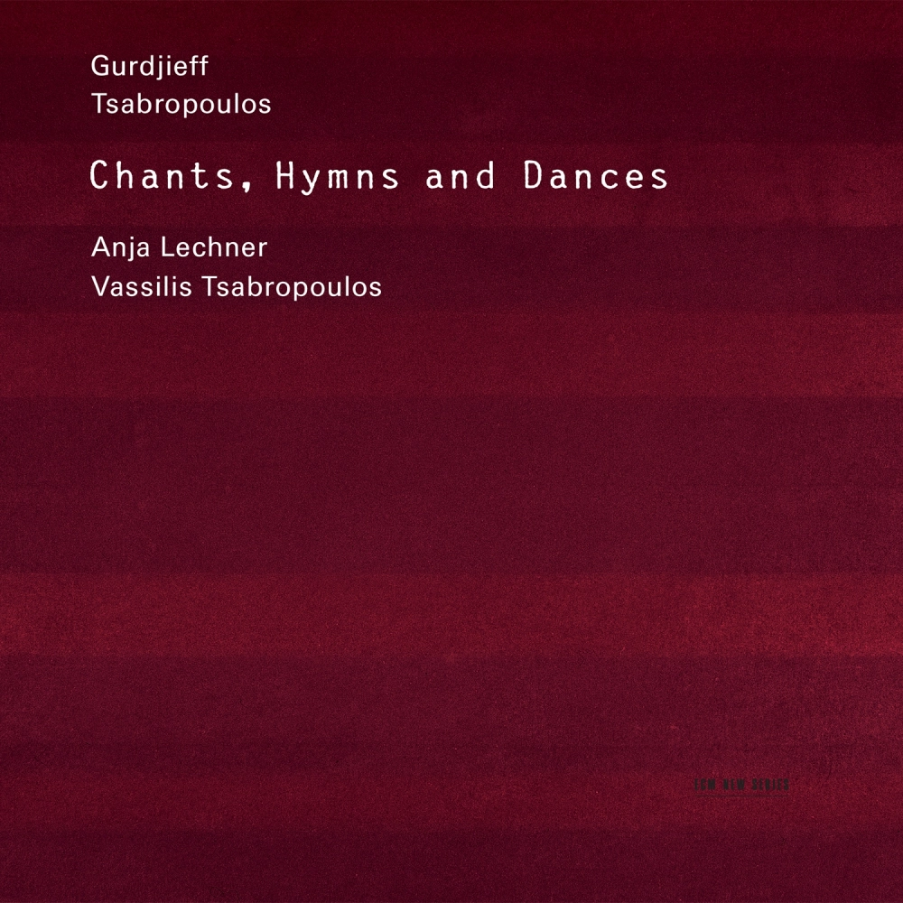 Gurdjieff & Tsabropoulos: Chants, Hymns & Dances