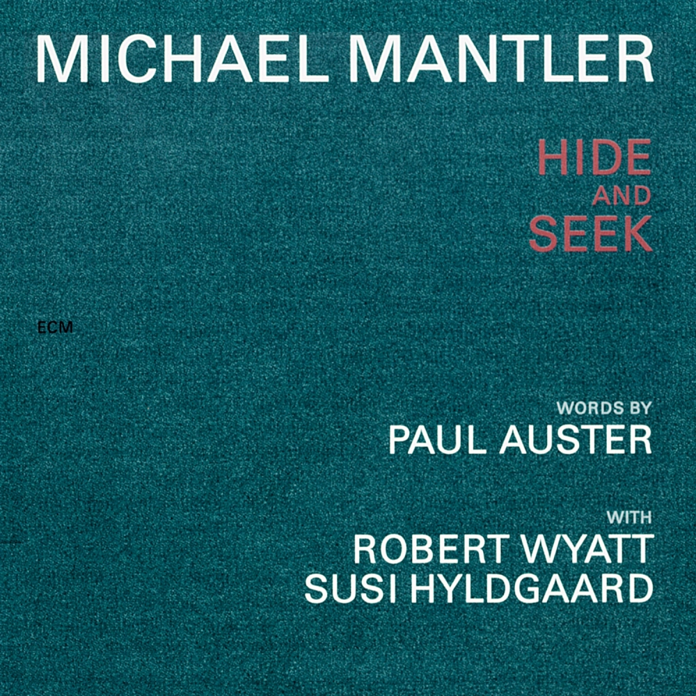 Michael Mantler / Paul Auster: Hide and Seek